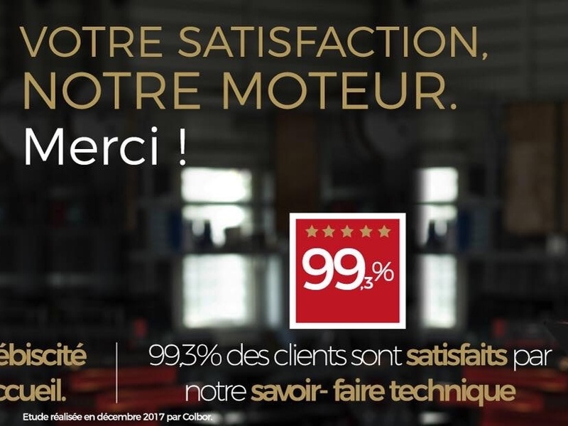 La Satisfaction de Nos Clients NOTRE PRIORITÉ !